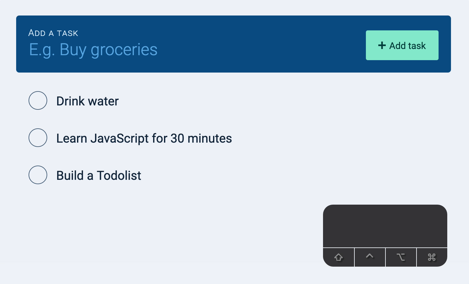 Presses n, focus on new task field. Types drink water to show that 'n' shows up in the input field.