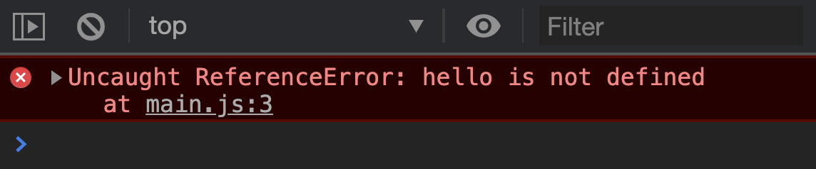 Logged hello in main.js file. Result: Error.