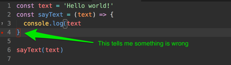 A green arrow pointing to line four, which has a red bracket. This red bracket hints that something is wrong with the code